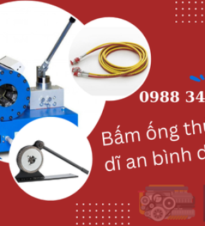 Dịch Vụ Bấm Ống Thủy Lực Tại Dĩ An, Bình Dương: Sự Lựa Chọn Hàng Đầu Cho Mọi Công Trình